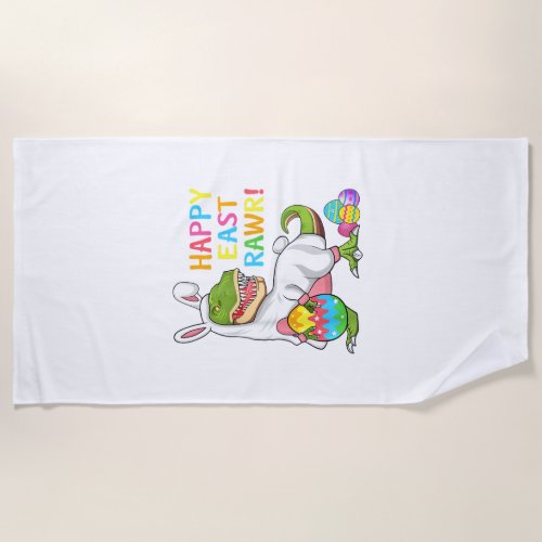 Easter Day Dinosaur Funny Happy Eastrawr T Rex Eas Beach Towel