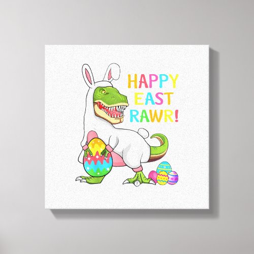 Easter Day Dinosaur Funny Happy Eastrawr T Rex Eas Canvas Print