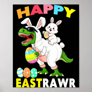 Easter Day Dinosuar T-rex Bunny Happy Eastrawr For Poster