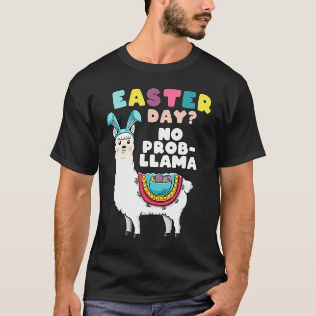 Easter Day No Prob LLama T  Alpaca Easter Day Girl T-Shirt (Front)