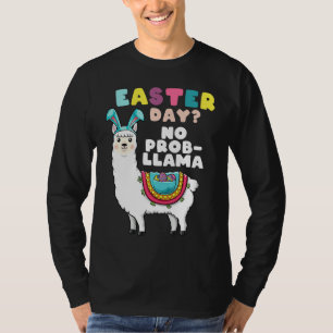 Easter Day No Prob LLama T Alpaca Easter Day Girl T-Shirt