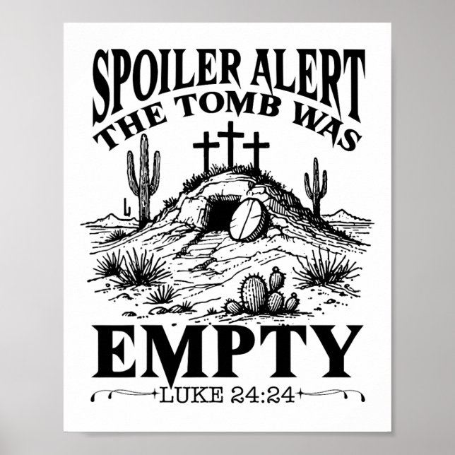 Easter Day Religious Christian Spoiler Alert Tomb  Poster (Front)