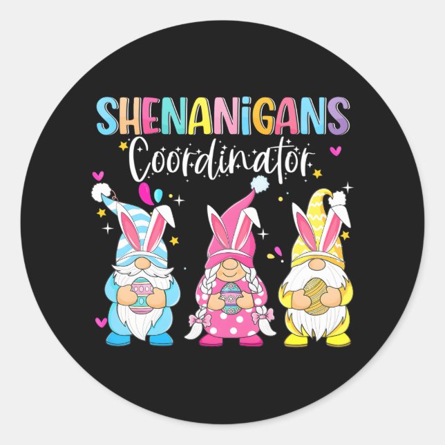 Easter Day Shenanigans Coordinator Gnome Rabbit Classic Round Sticker (Front)