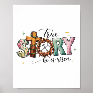 Easter Day True Story Cross Jesus Christians He Is Poster