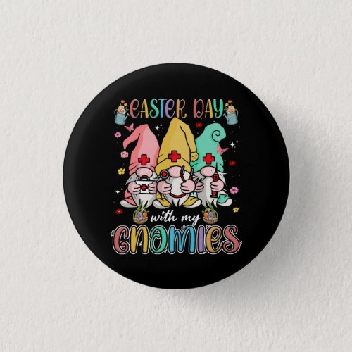 Easter Day With My Gnomies Nurse Life Stethoscope  Button