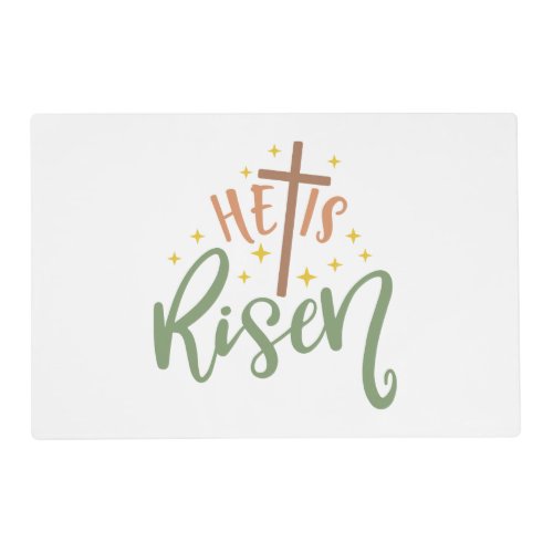 Easter Design He Is Risen Placemat
