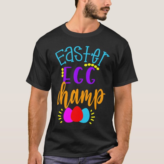 Easter Egg Champ Hunter Boys Girls Kids Hunting Ch T-Shirt (Front)