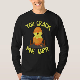 Easter Egg Chick You Crack Me Up Pun For Kids Adul T-Shirt