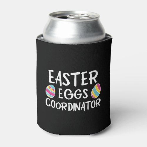 Easter Egg Coordinator Egg Hunter Spring Easter Can Cooler