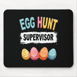 Easter Egg Hunt Supervisor 1 Mouse Pad