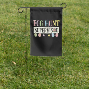 Easter Egg Hunt Supervisor Funny Family Easter Garden Flag
