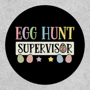 Easter Egg Hunt Supervisor Funny Family Easter Patch