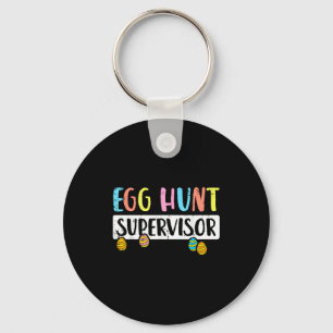 Easter egg hunt supervisor funny mom dad men women keychain