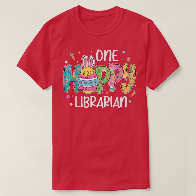 Easter Egg One Hobby Librarian Bunny Lover Easter  T-Shirt (Design Front)