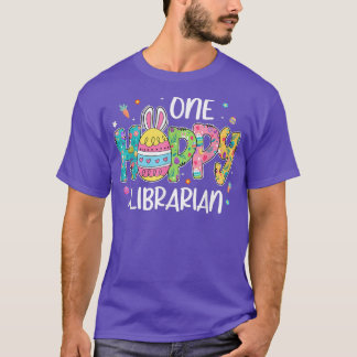 Easter Egg One Hobby Librarian Bunny Lover Easter T-Shirt