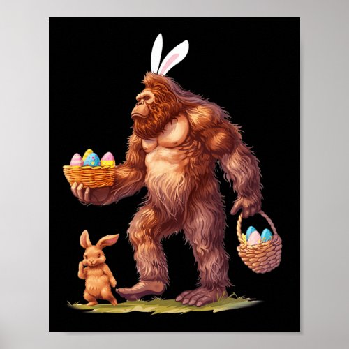 Easter Eggs Bigfoot Sasquatch Bunny Basket Fun For Poster