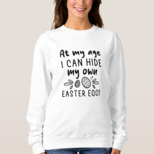 Easter Eggs Hide Sweatshirt