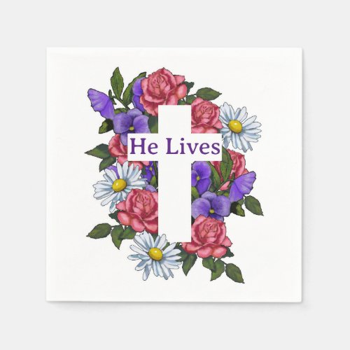 Easter Floral Cross He Lives  Napkins