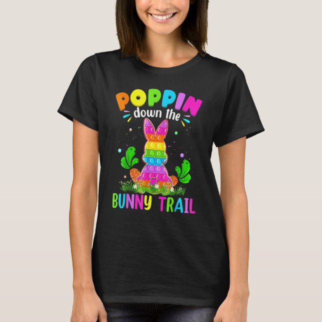 Easter For Kids Poppin Down The Bunny Trail T-Shirt (Front)