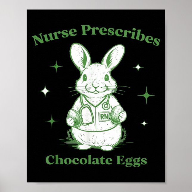 Easter Funny Nurse Prescribes Chocolate Eggs Rn Poster (Front)