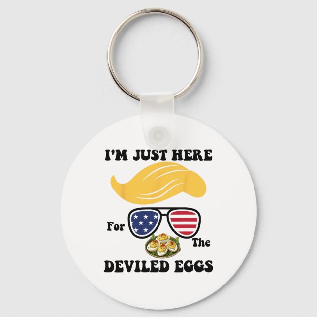 Easter Funny Trump I'm Just Here For The Deviled E Keychain (Front)