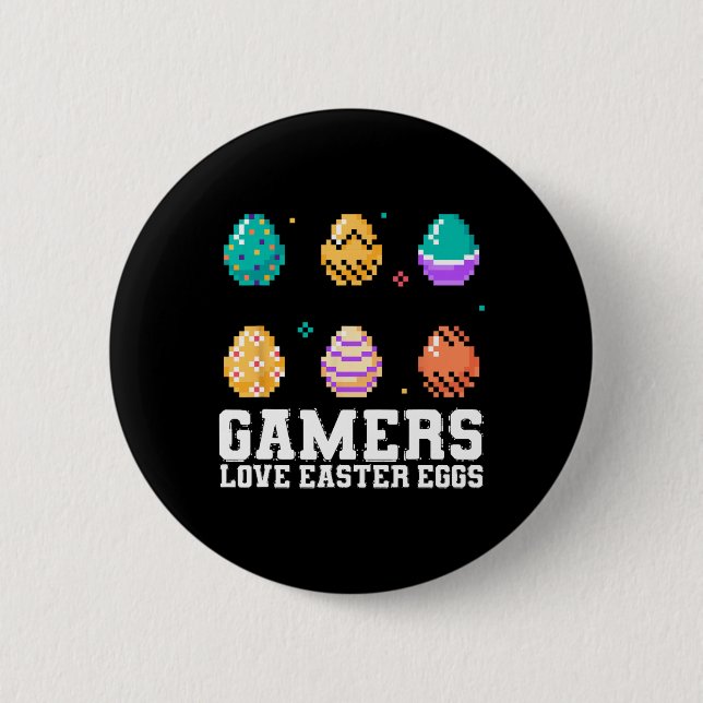 Easter Gaming Gamers Love Easter Eggs Video Gamer  Button (Front)