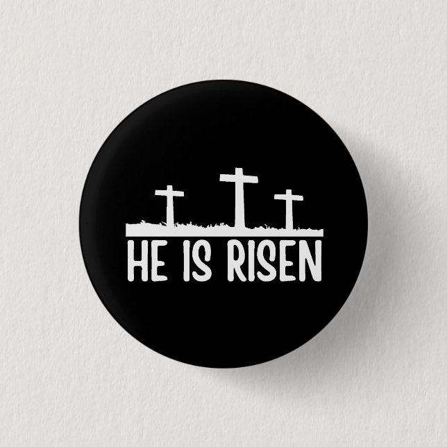 Easter He Is Risen Christian  Button (Front)