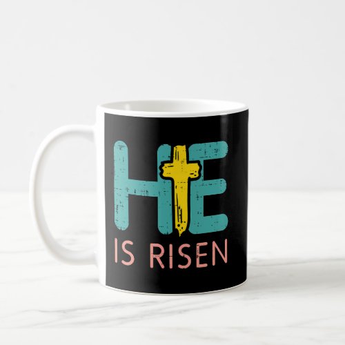 Easter He Is Risen Jesus Resurrection Christian Yo Coffee Mug