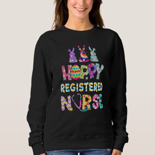 Easter Hoppy Registered Nurse Bunnies Eggs Stetho Sweatshirt