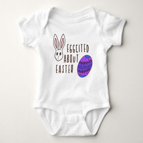 Easter Humorous Eggcited About Easter Pun Funny Baby Bodysuit