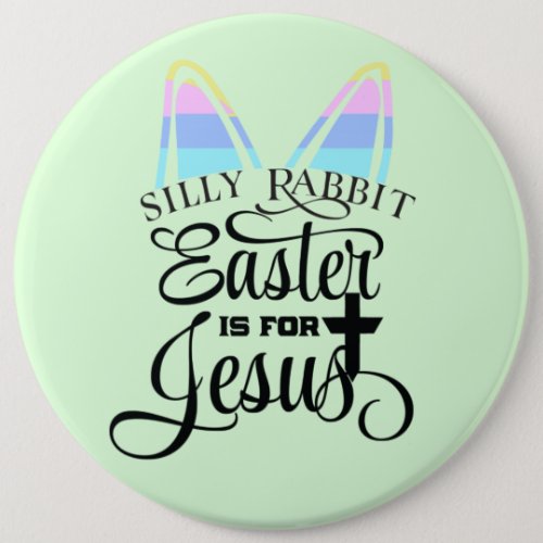 Easter Is for Jesus  Button