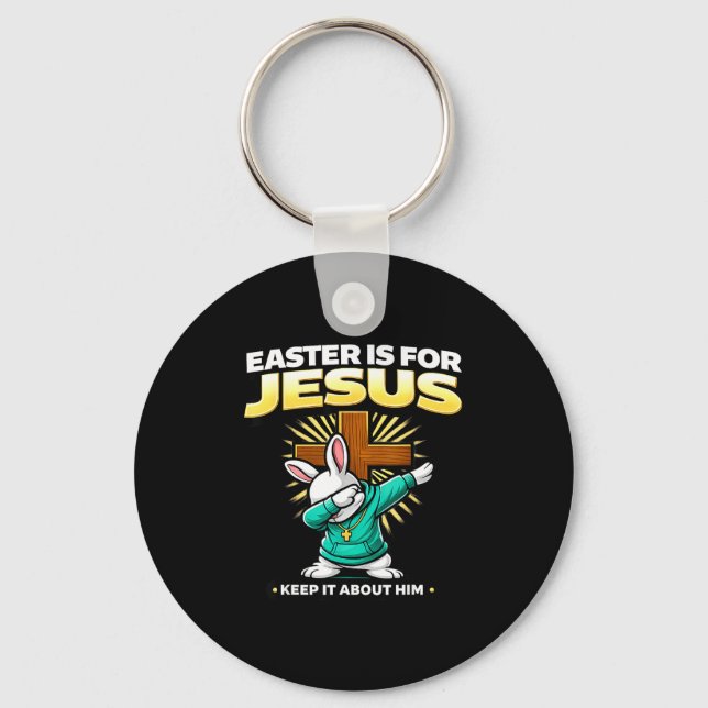 Easter is for jesus keep about funny christian keychain (Front)
