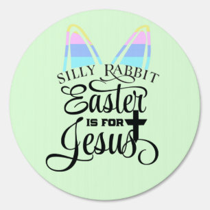 Easter Is for Jesus Sign