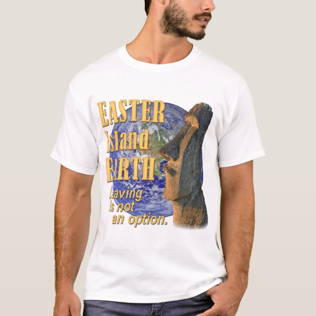EASTER Island EARTH T-Shirt (Front)