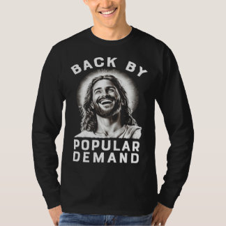 Easter Jesus  Back By Popular Demand T-Shirt