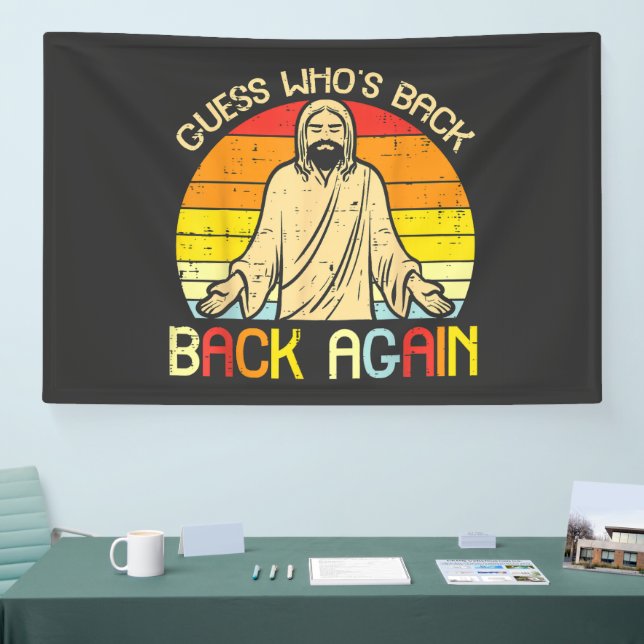 Easter Jesus Guess Whos Back Religious Christian Banner (Tradeshow)