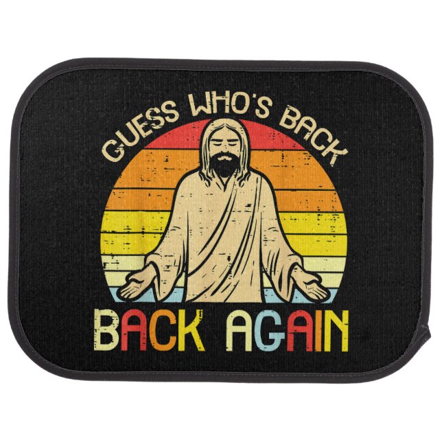 Easter Jesus Guess Whos Back Religious Christian Car Floor Mat (Rear)