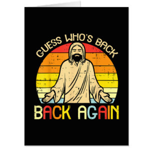 Easter Jesus Guess Whos Back Religious Christian Card