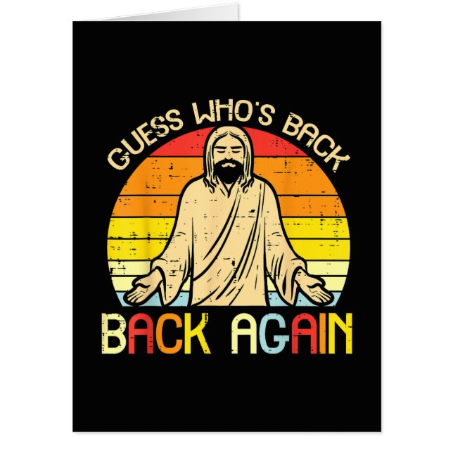 Easter Jesus Guess Whos Back Religious Christian Card (Front)