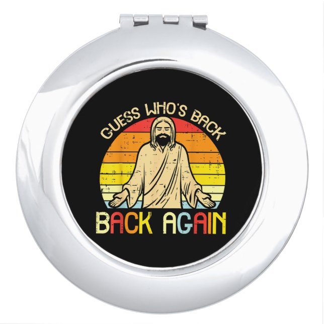 Easter Jesus Guess Whos Back Religious Christian Compact Mirror (Front)
