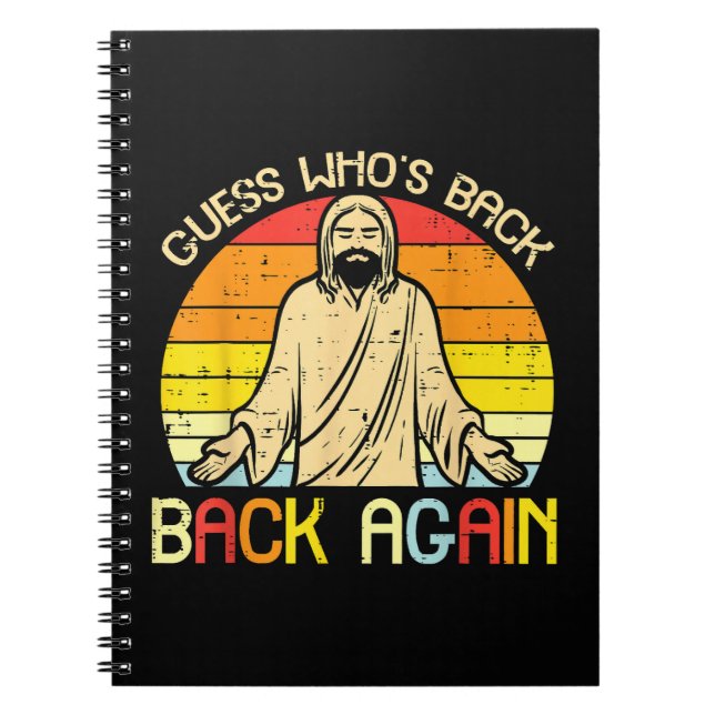 Easter Jesus Guess Whos Back Religious Christian Notebook (Front)