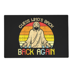 Easter Jesus Guess Whos Back Religious Christian Placemat