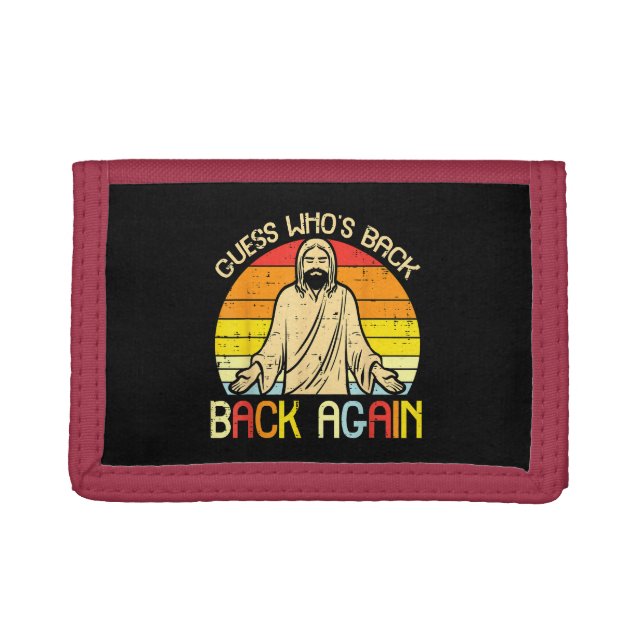 Easter Jesus Guess Whos Back Religious Christian Trifold Wallet (Front)