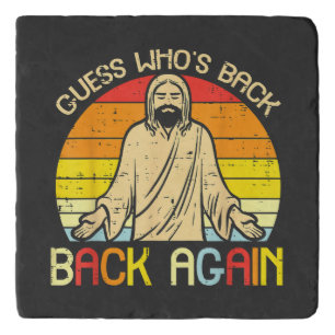 Easter Jesus Guess Whos Back Religious Christian Trivet