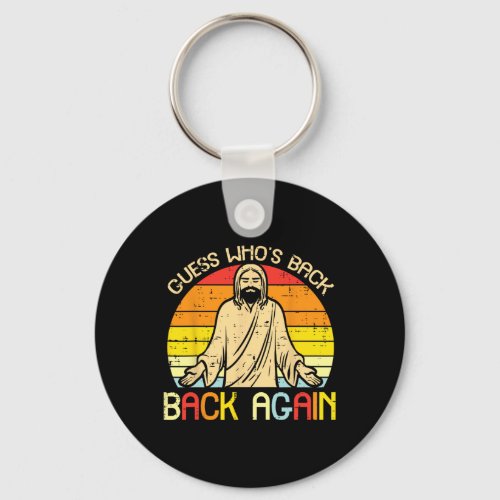 Easter Jesus Guess Whos Back Religious Christian W Keychain