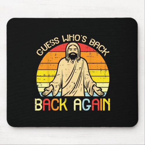 Easter Jesus Guess Whos Back Religious Christian W Mouse Pad