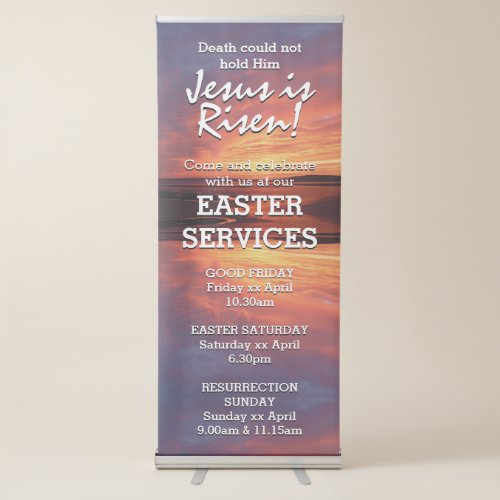 EASTER Jesus is Risen CHURCH SERVICES Customized Retractable Banner
