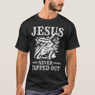 Easter Jesus Never Tapped Out Resurrection Sunday T-Shirt