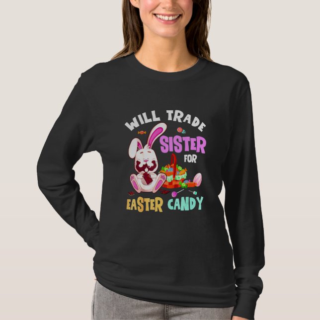 Easter Kids Will Trade Brother For Easter Candy Bu T-Shirt (Front)