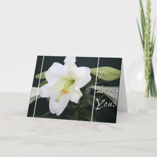 Easter Lily "I Love you" greeting card
